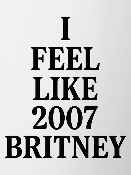I FEEL LIKE 2007 BRITNEY