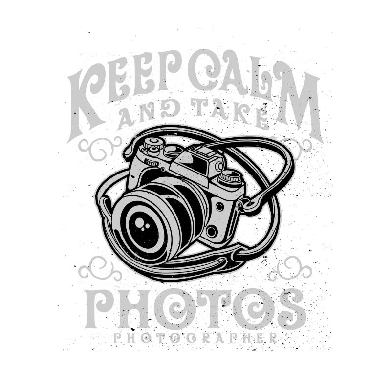 keep calm and take photos