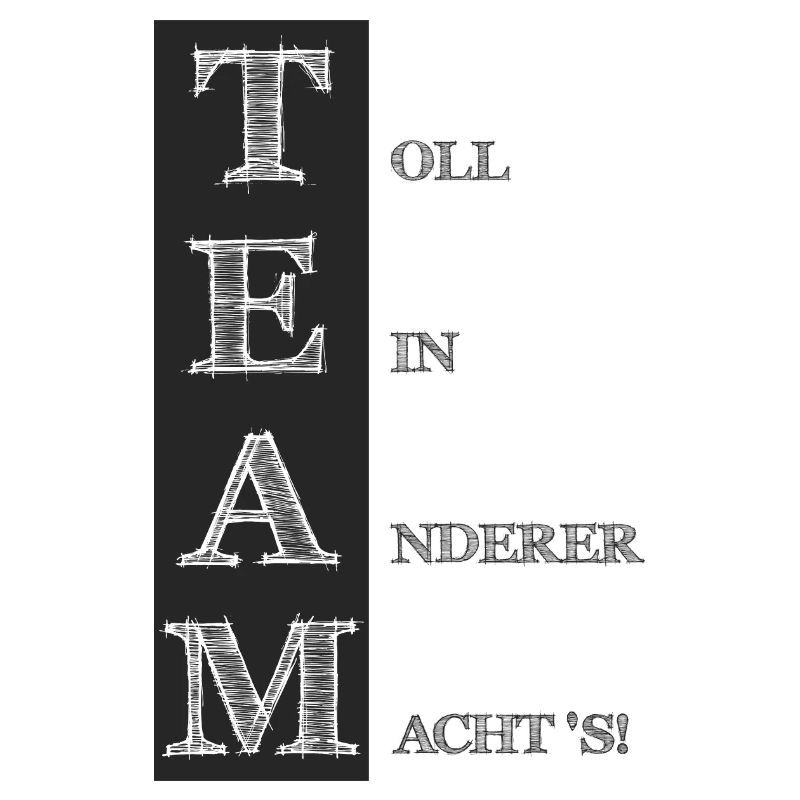 TEAM Toll ein anderer machts schwarz