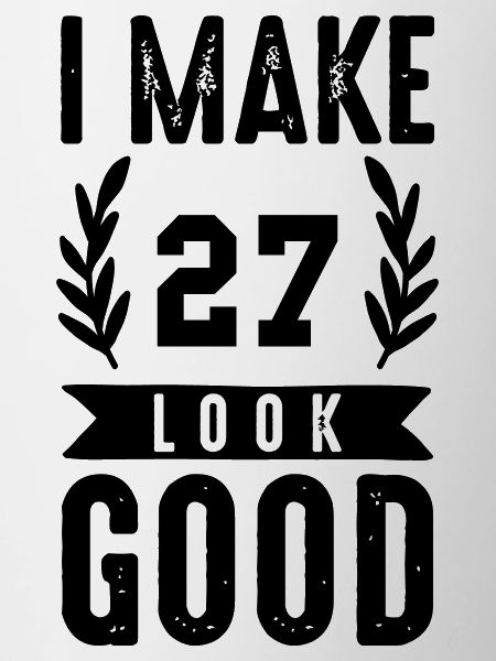 look good 27