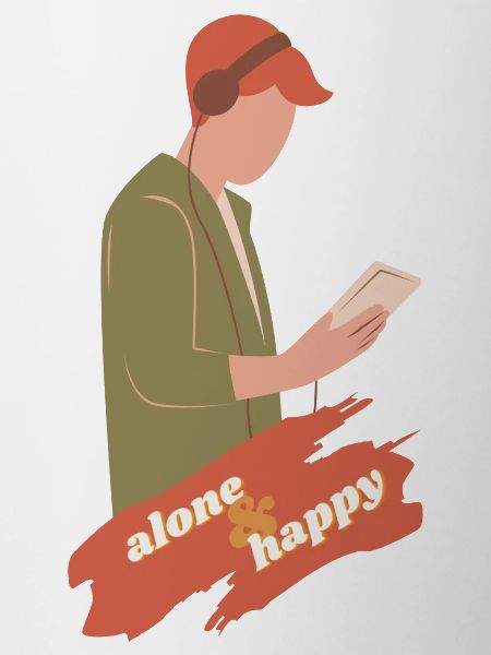 Alone & happy