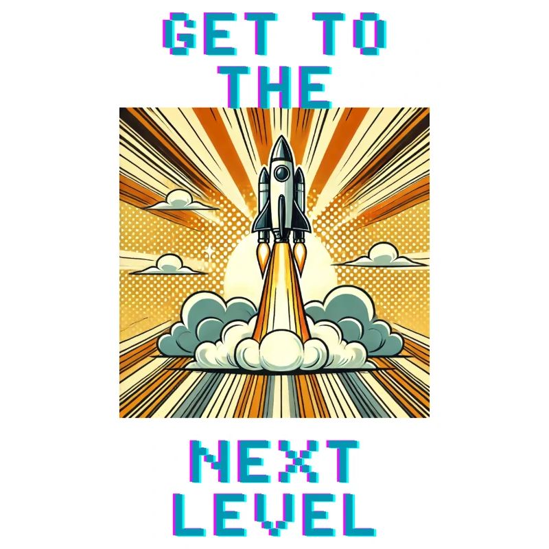 get to the next level