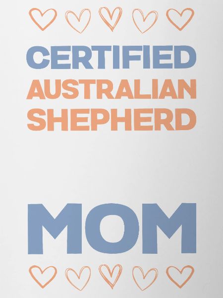 Certified Australian Shepherd Mama