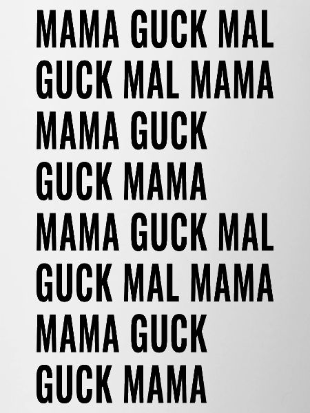 Guck Mal Mama
