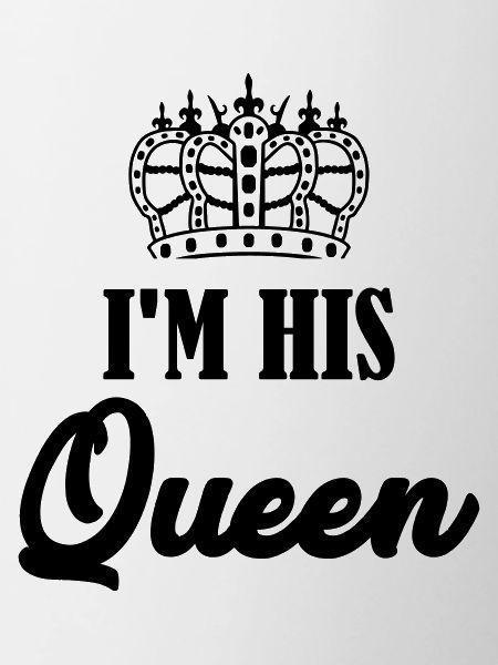 im his queen