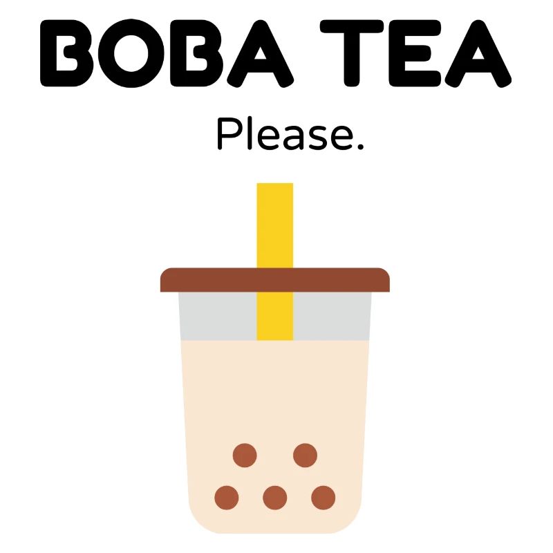 Boba tea please.