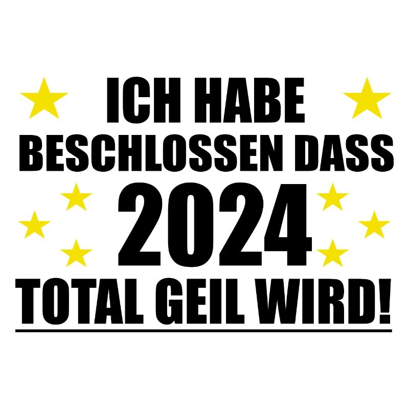 Frohes Neues Jahr 2024 wird geil