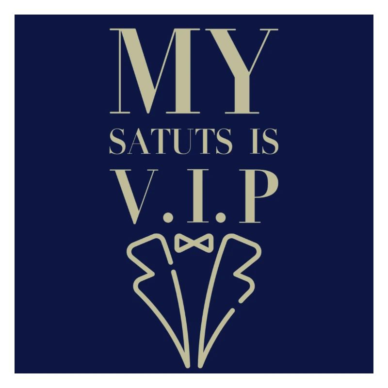 My Status is V.I.P