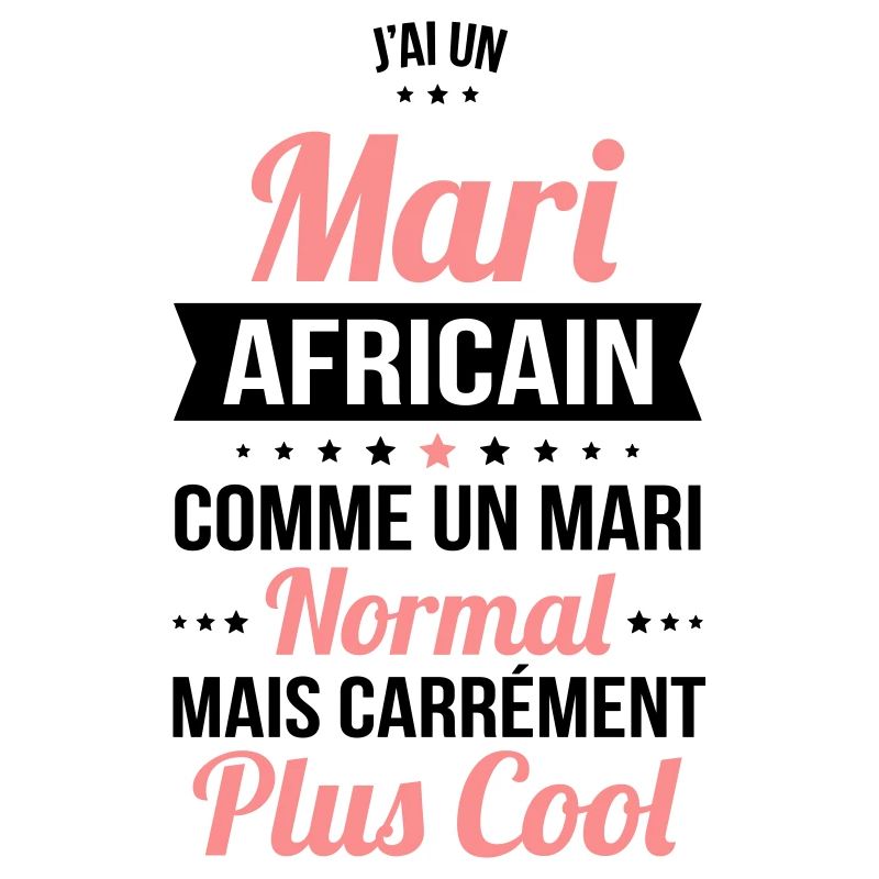 J'ai un mari Africain plus cool