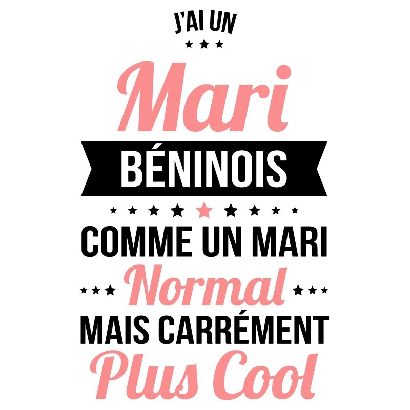 J'ai un mari Béninois plus cool