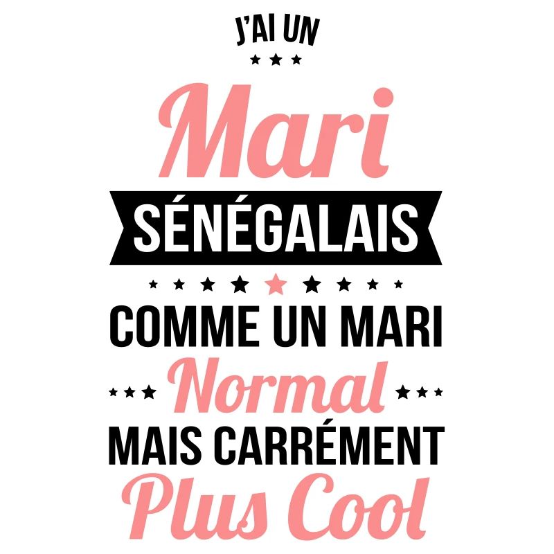 J'ai un mari Sénégalais plus cool