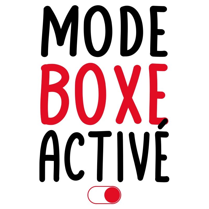 Mode Boxe activé - Idée cadeau