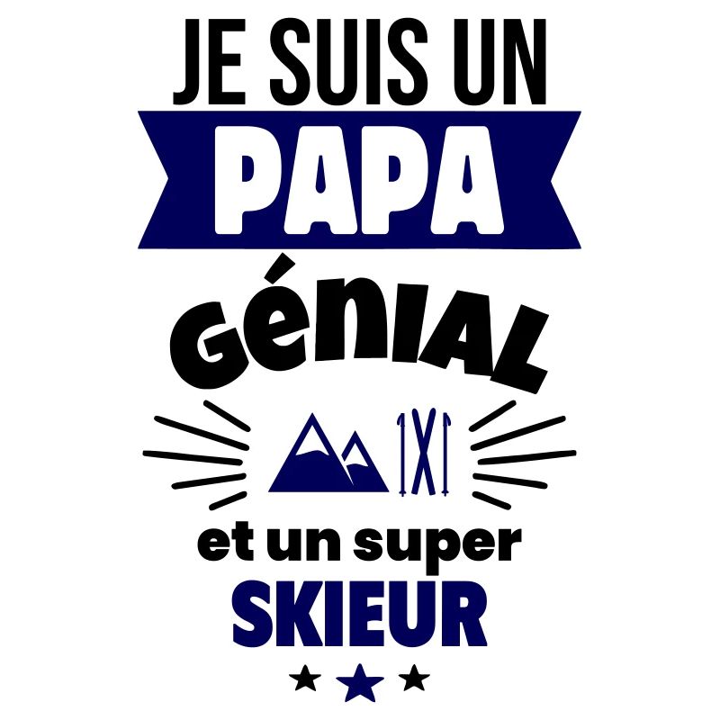 Papa génial & skieur – idée fête des pères