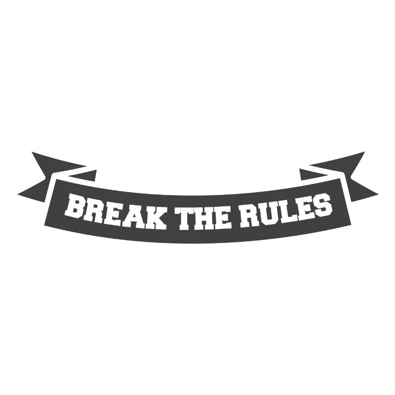 Break the rules Banner