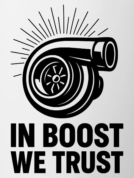 In Boost We Trust Turbo