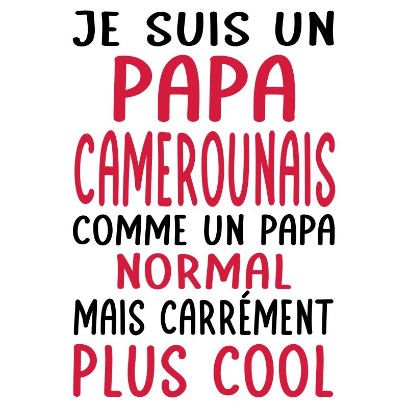 Papa Camerounais comme un papa normal plus cool