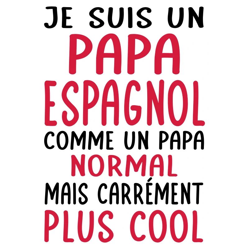 Papa Espagnol comme un papa normal plus cool
