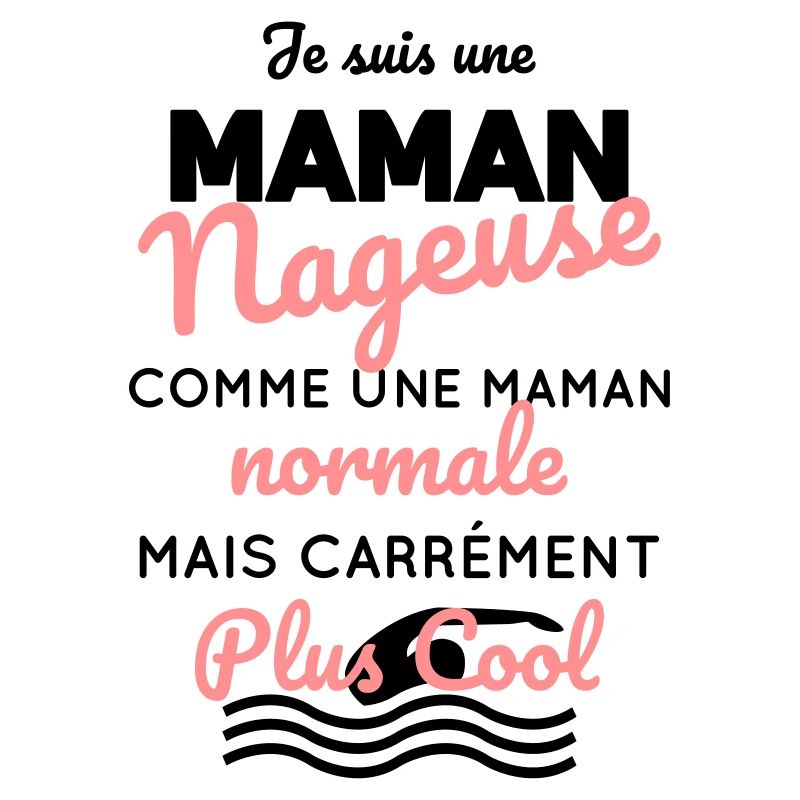 Maman nageuse comme une maman normale plus cool