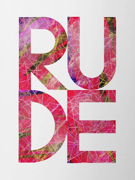RUDE Rose