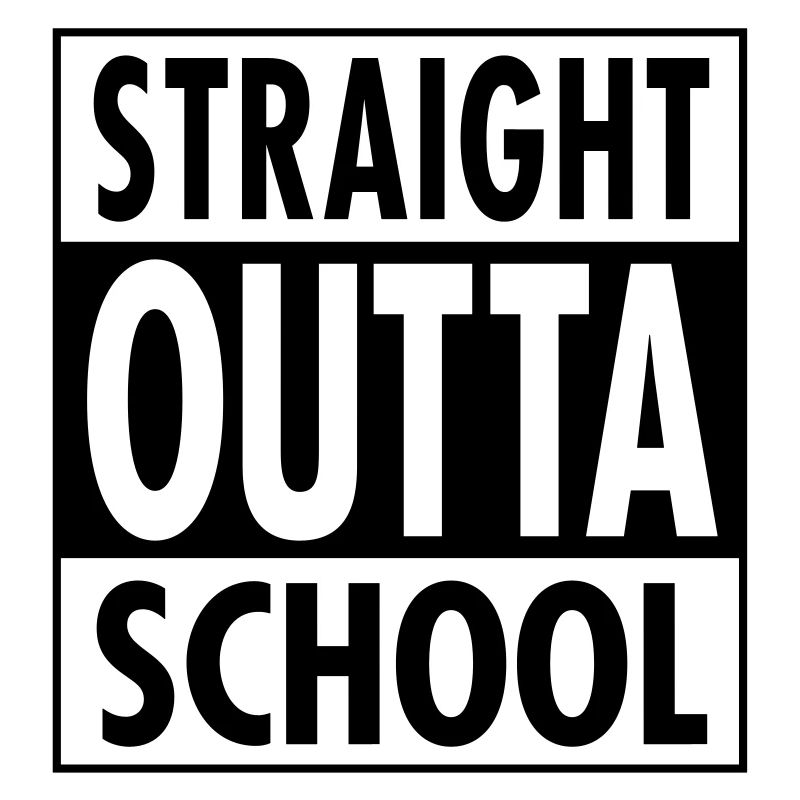 Straight Outta School