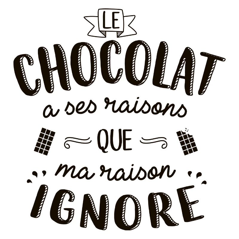Le chocolat à ses raisons