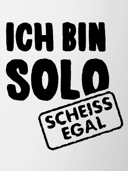 I'm solo - shit