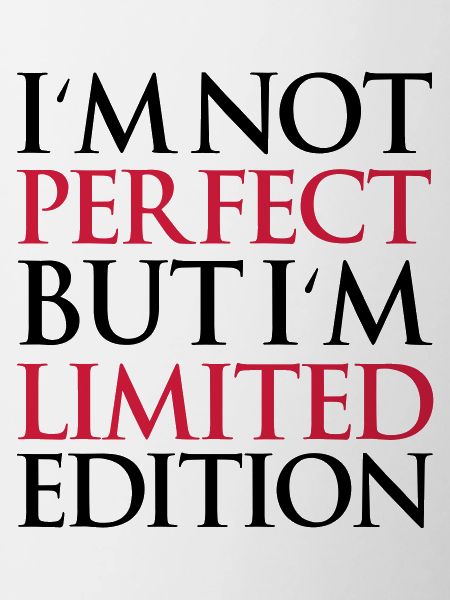 not_perfect_but_limited_edition