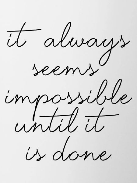 quotes quote motivation inspiration impossible