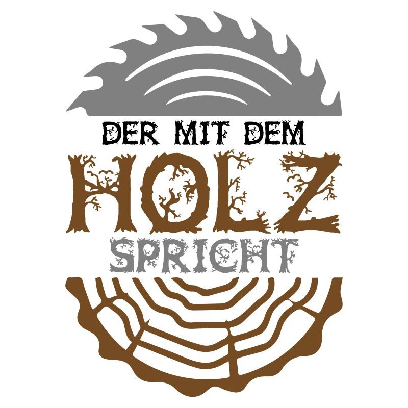 Farbe änderbar | Der mit dem Holz spricht
