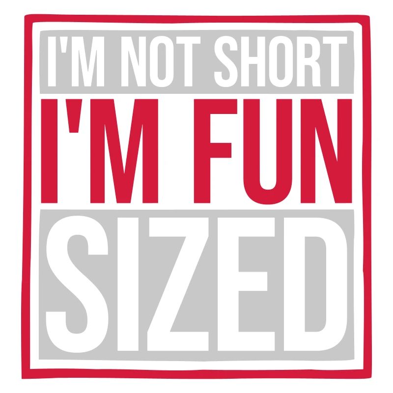 Not short fun sized