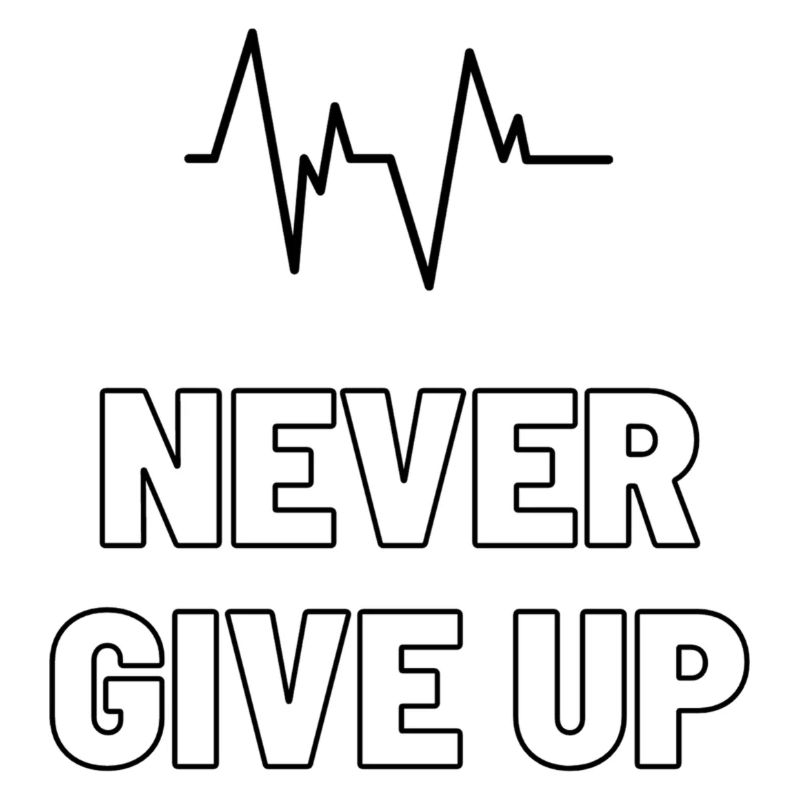 Never Give UP
