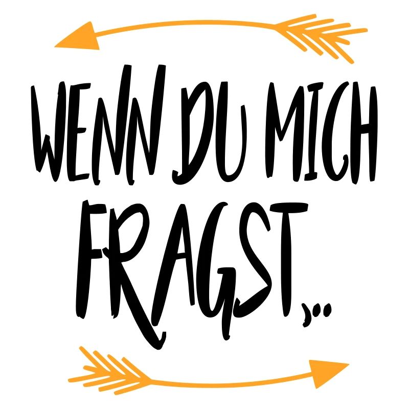 Wenn du mich fragst