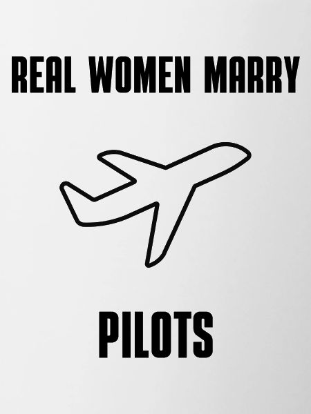 PILOTS MARRY ME