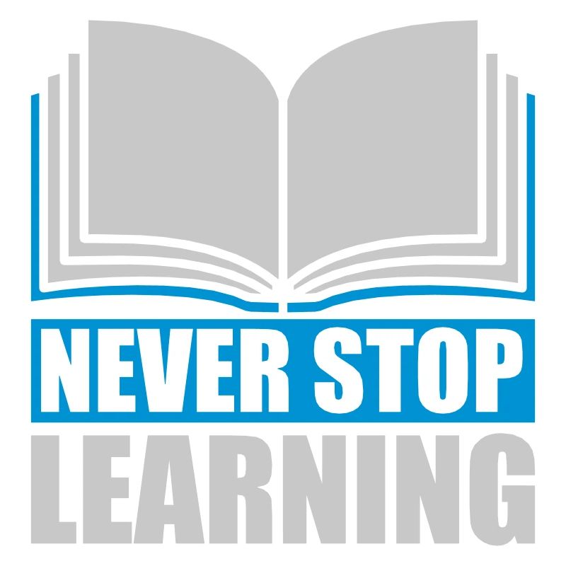 never stop learning quote