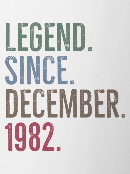 Legend Since December 1982