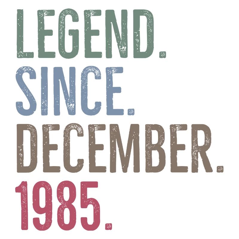 Legend Since December 1985