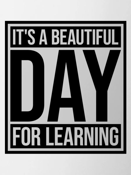 beautiful day for learning