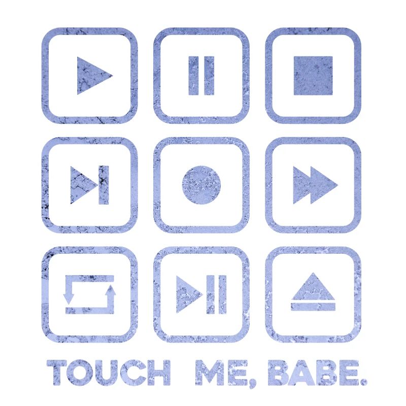 Touche-moi, bébé