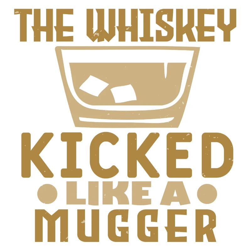 DER WHISKY KICKTE WIE EIN RÄUBER