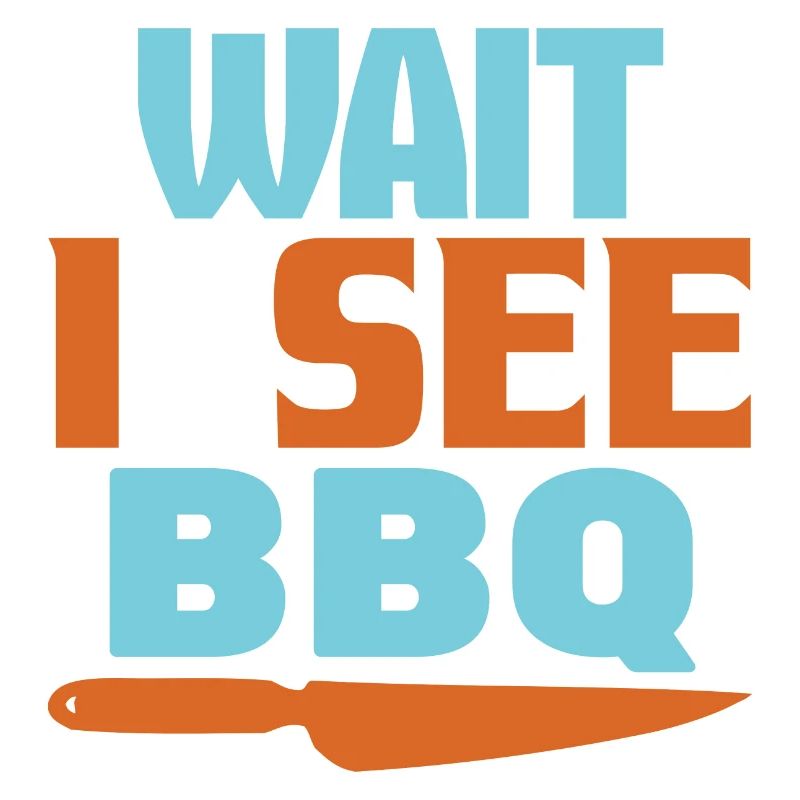 WARTE, ICH SEHE BBQ