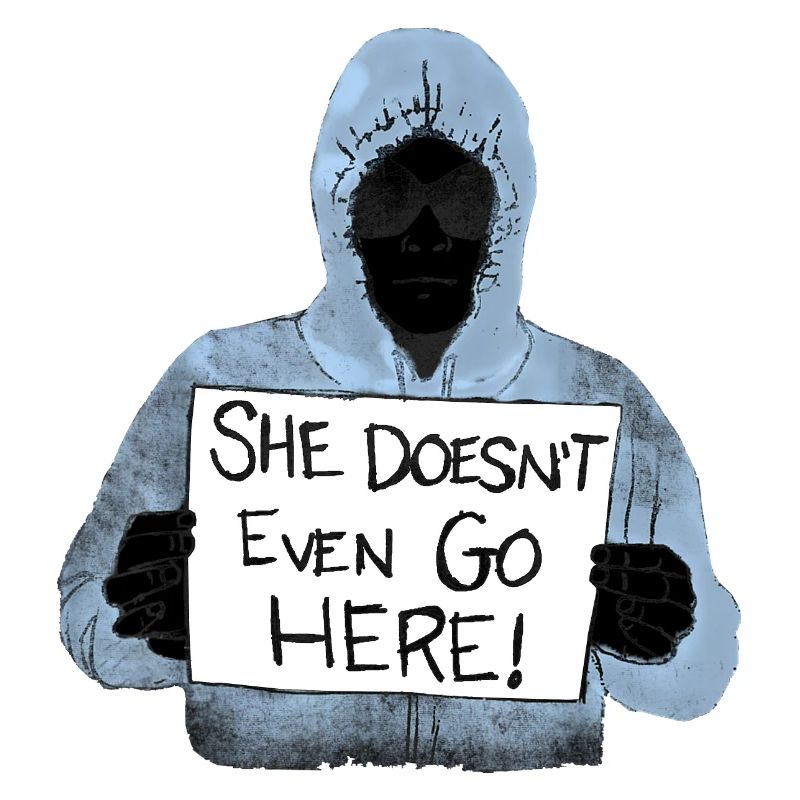 She Doesn't Even Go Here