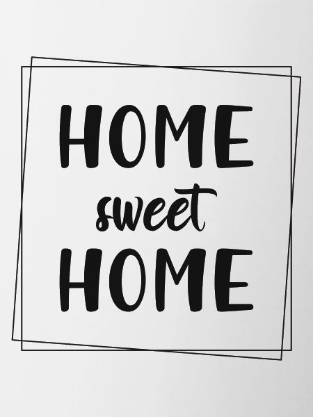 Home sweet Home