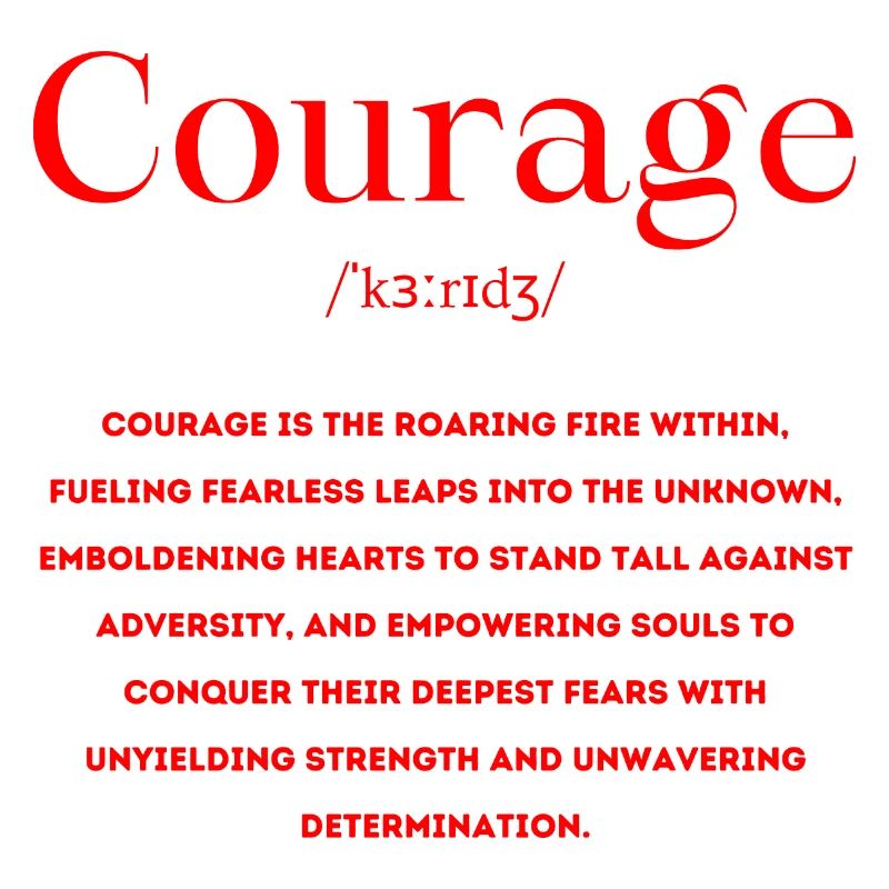 Courage Courage Définition