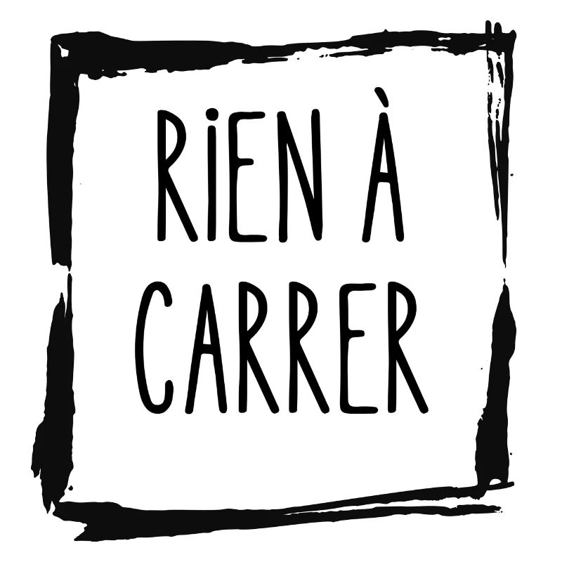 rien à carrer
