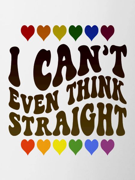 I Can't Even Think Straight