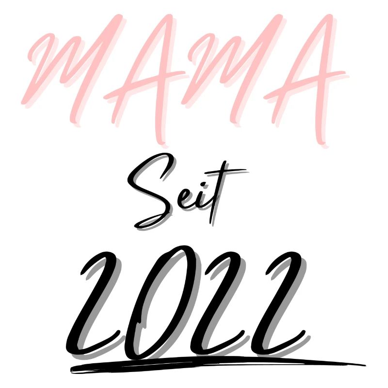 MAMA Seit 2022