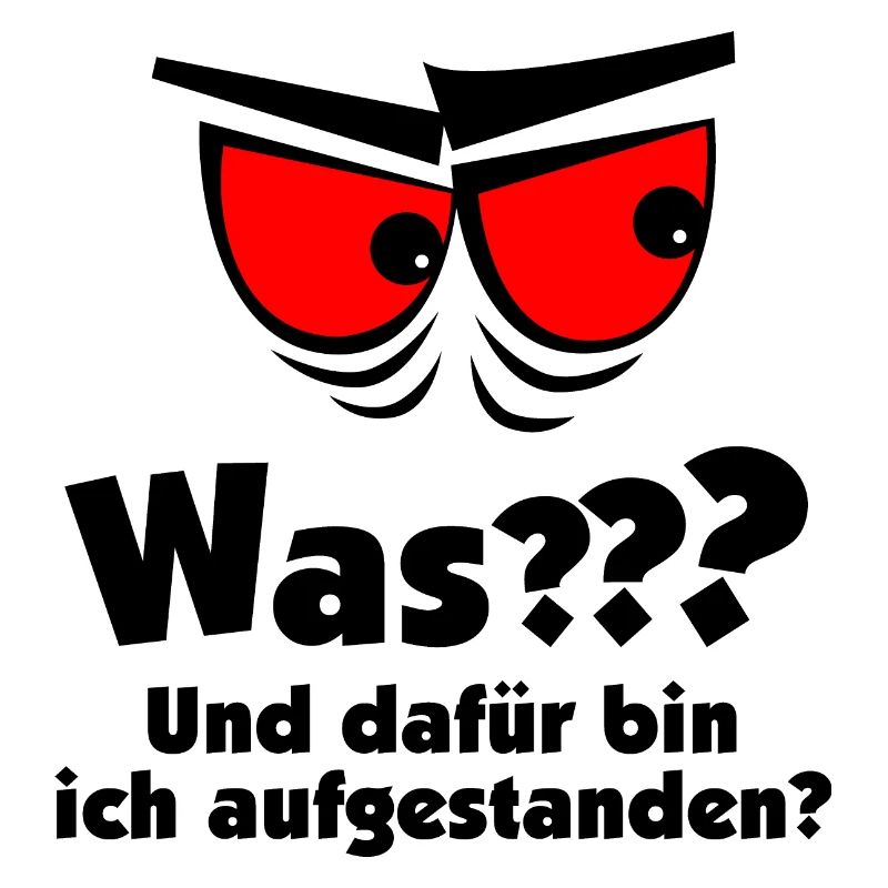 Was? Und dafür bin ich aufgestanden? Müde Morgen
