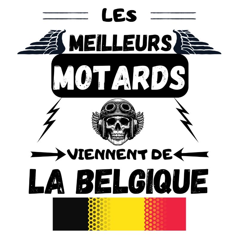 THE BEST BIKERS COME FROM BELGIUM