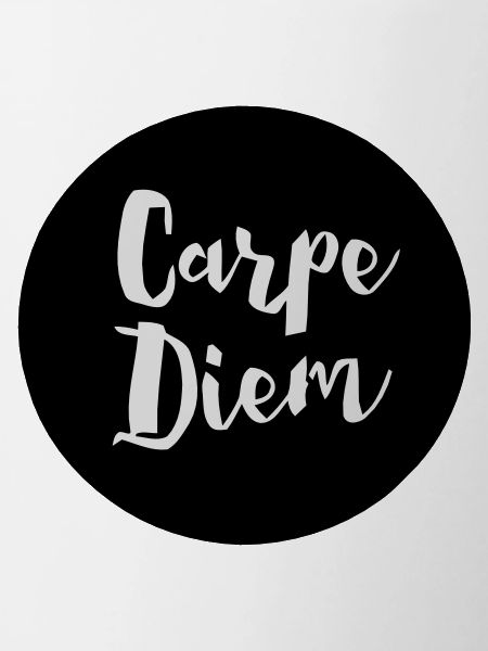 CARPE DIEM