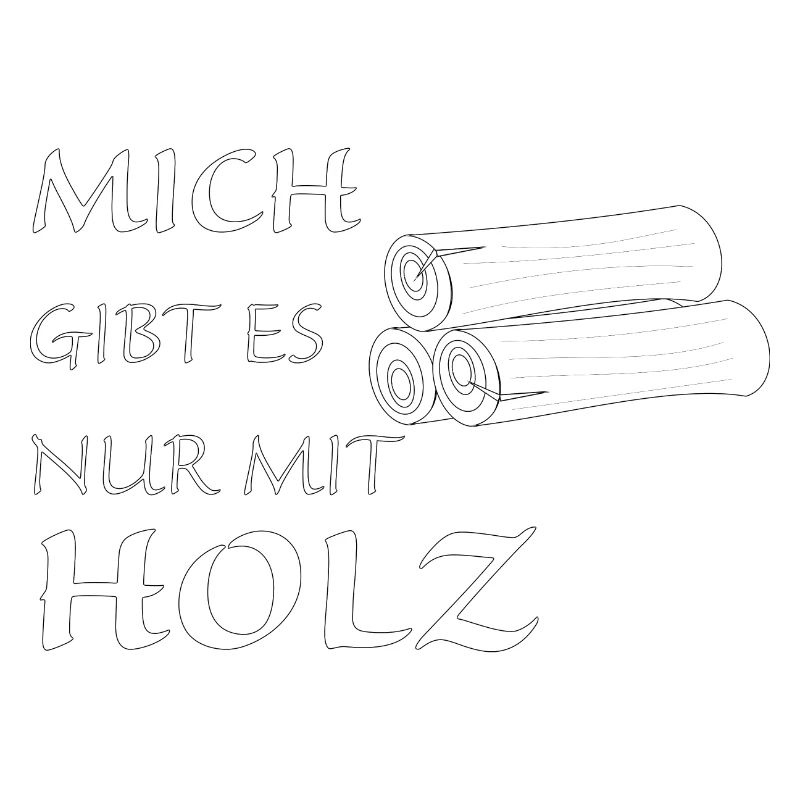 Nur mit Holz